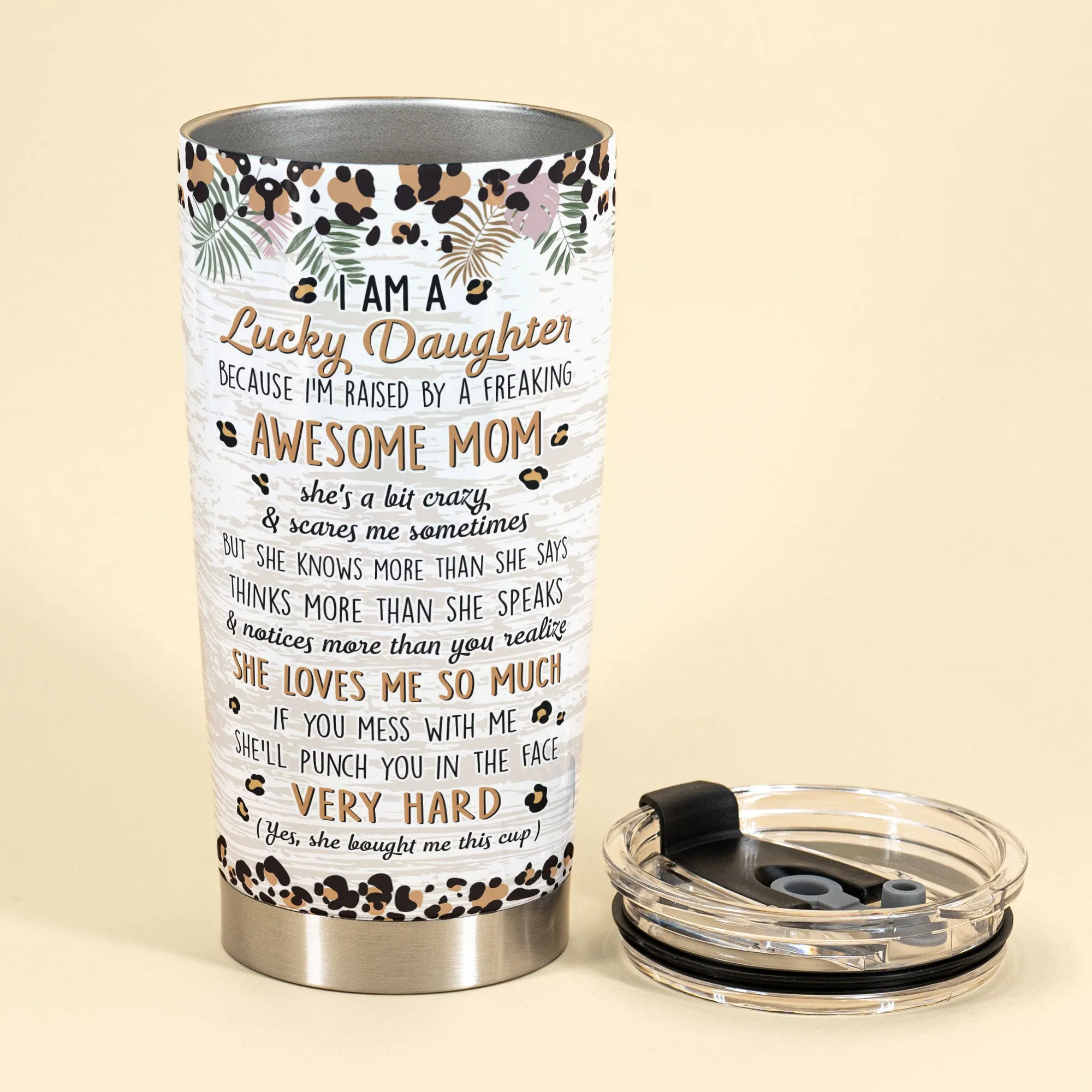 I Am A Lucky Daughter - Personalized Tumbler Cup - Birthday Gift For Daughter - From Mom, Mother