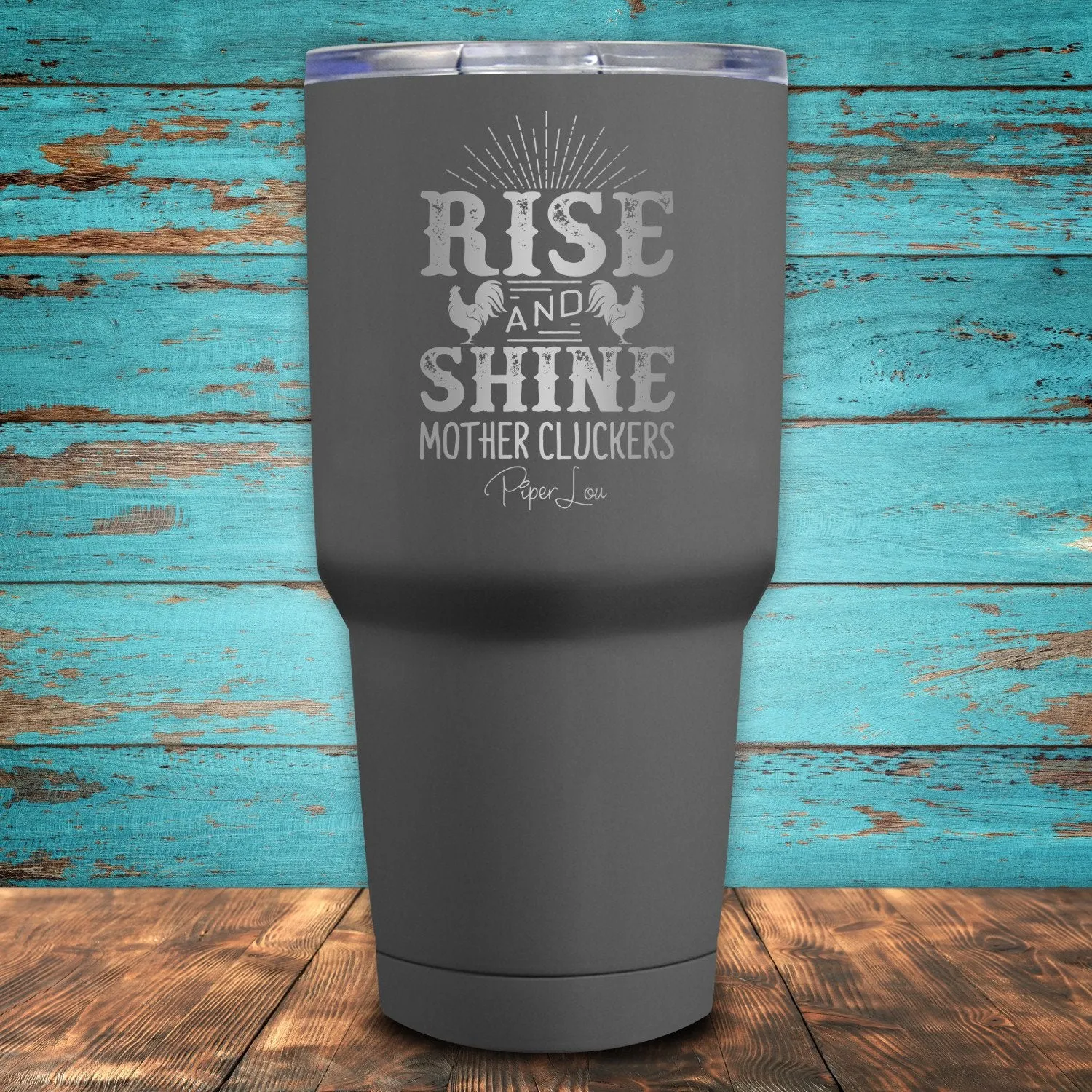 Rise And Shine Mother Cluckers Coated Drinkware
