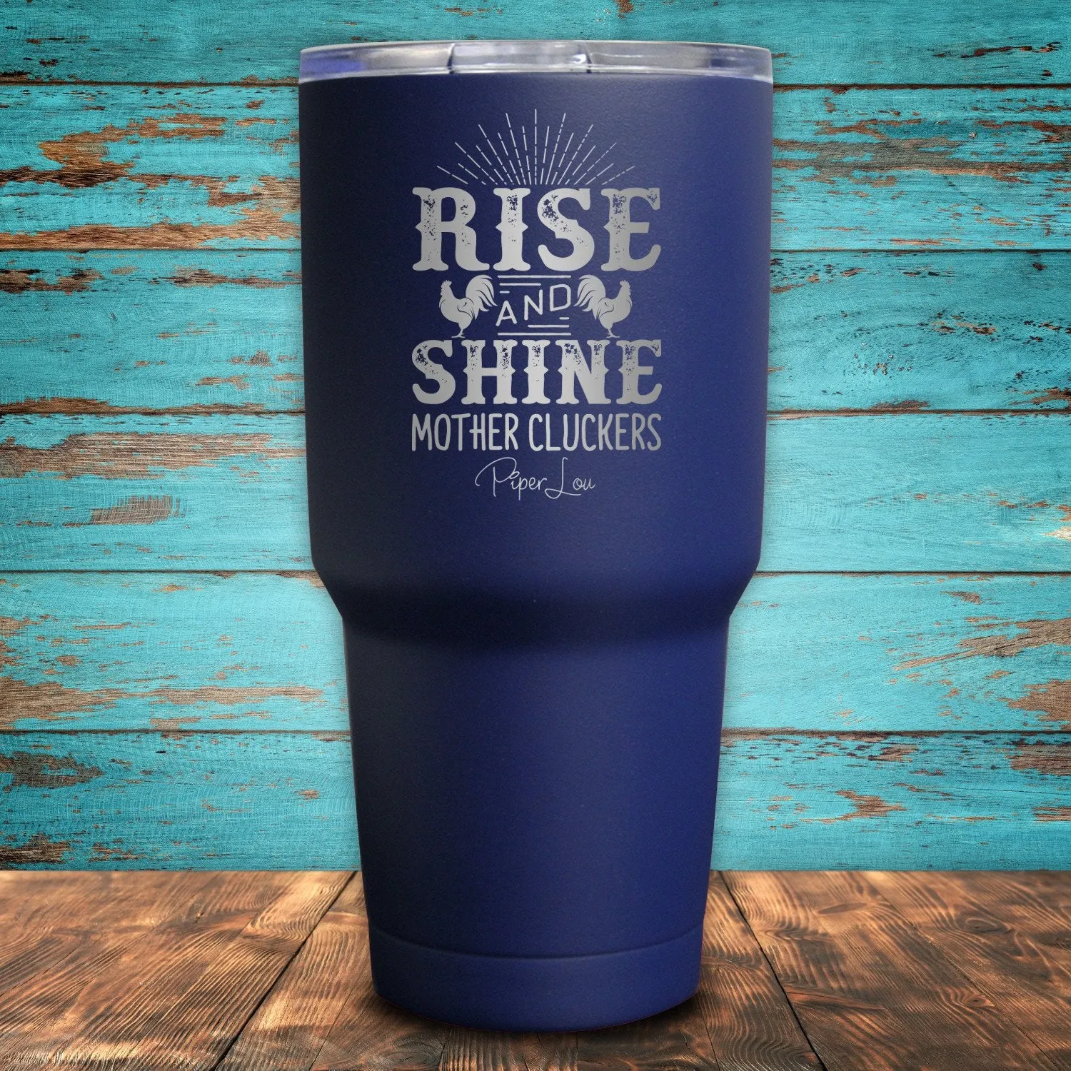 Rise And Shine Mother Cluckers Coated Drinkware