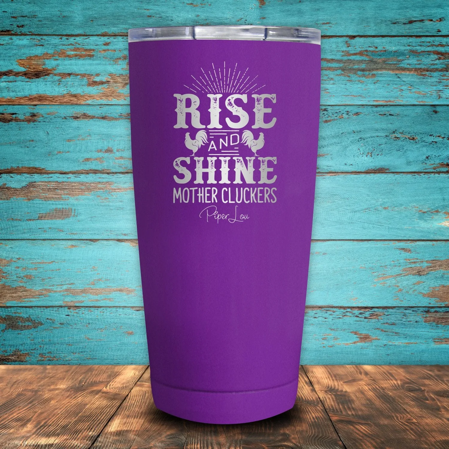 Rise And Shine Mother Cluckers Coated Drinkware