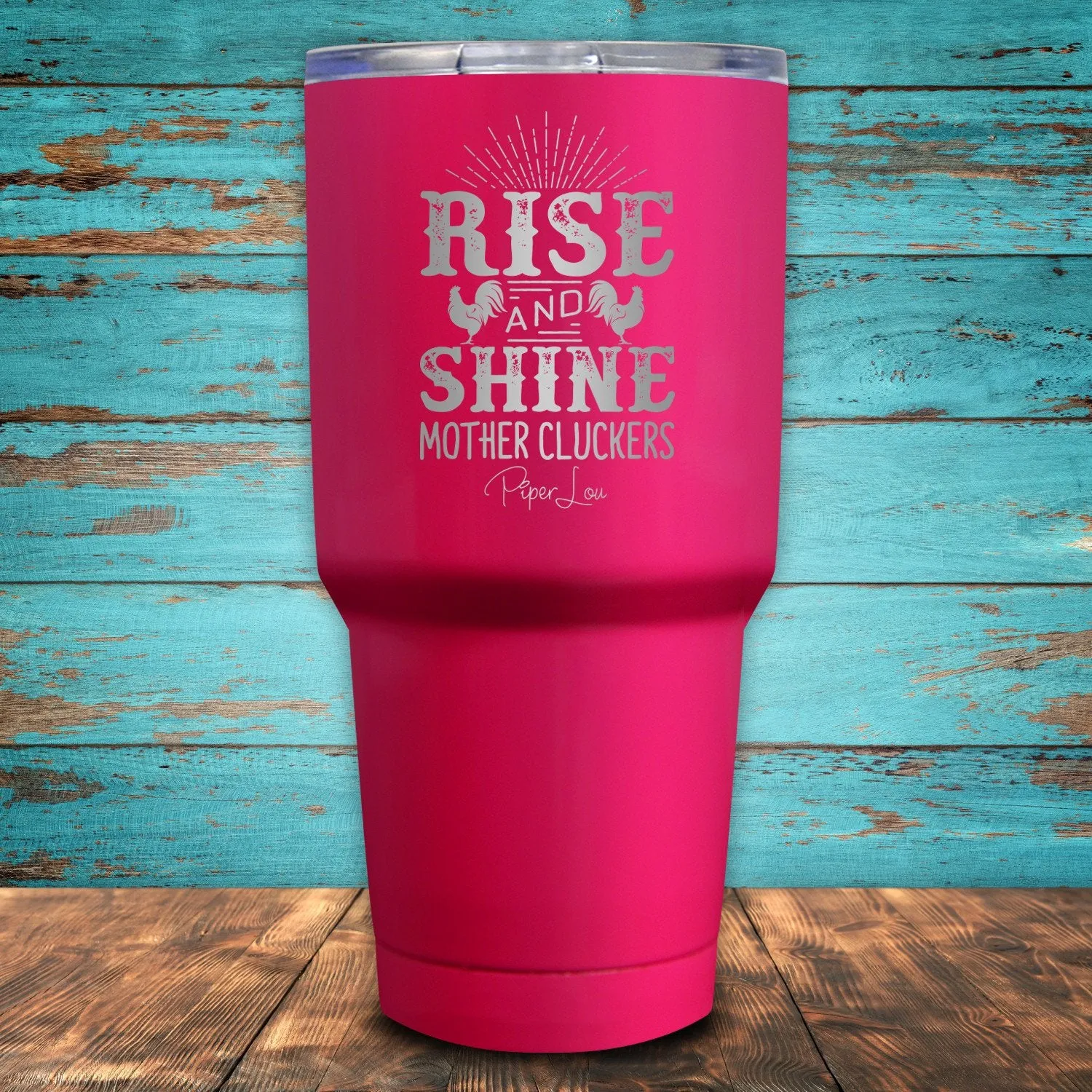 Rise And Shine Mother Cluckers Coated Drinkware