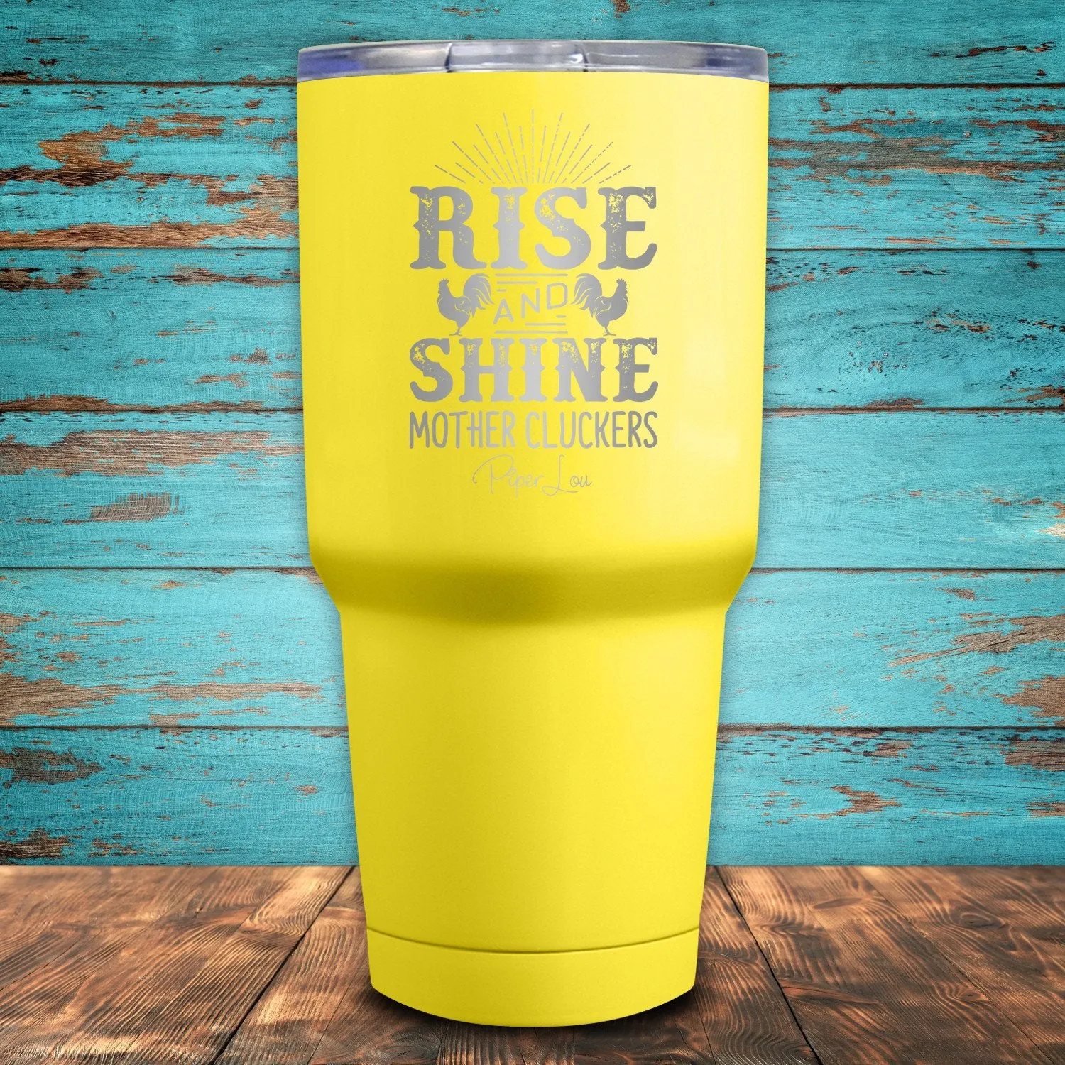 Rise And Shine Mother Cluckers Coated Drinkware