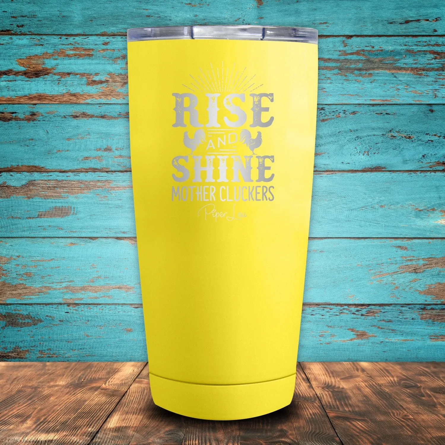 Rise And Shine Mother Cluckers Coated Drinkware